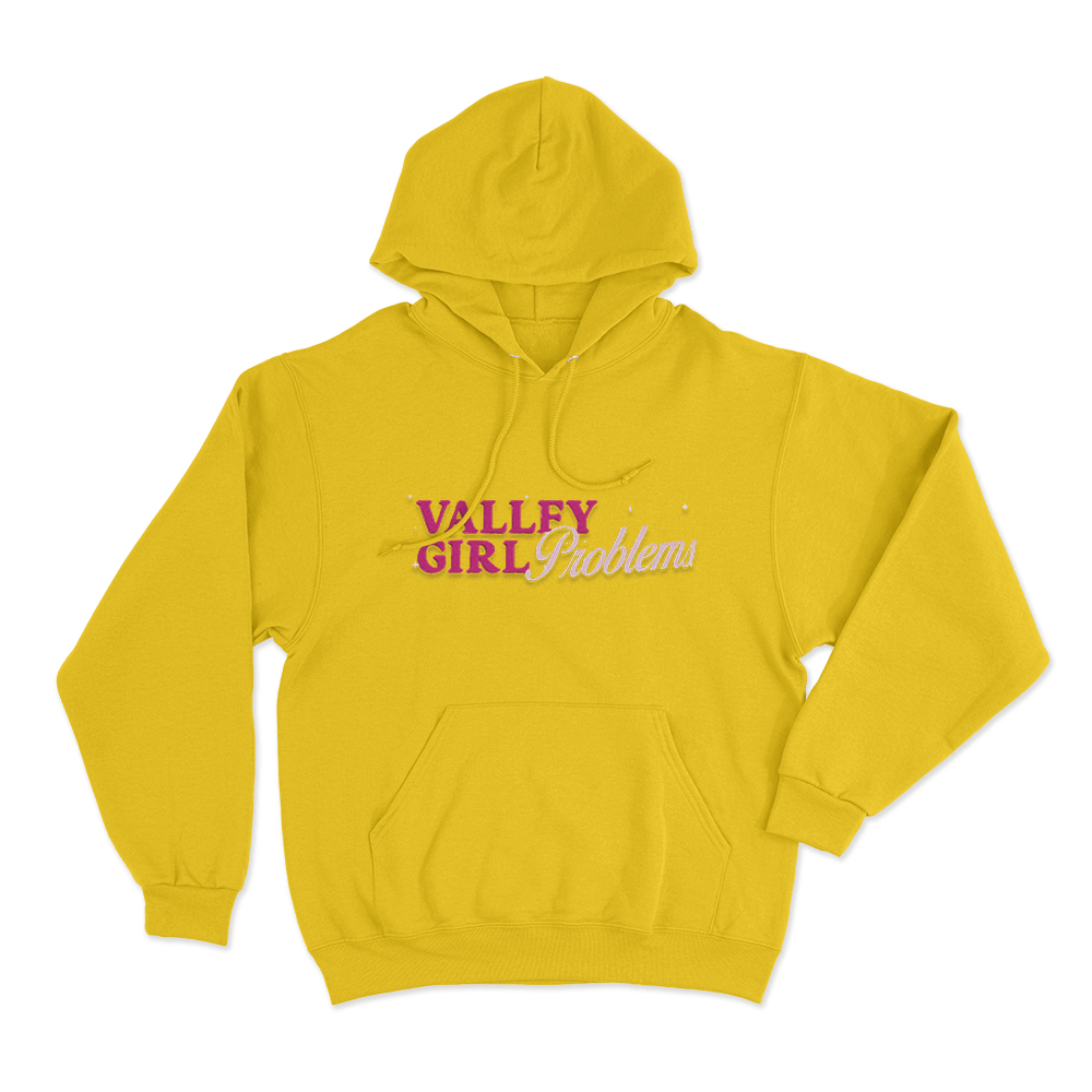 Valley Girl Problems Unisex Hoodie Yellow Valley Girl Problems Unisex Hoodie Yellow